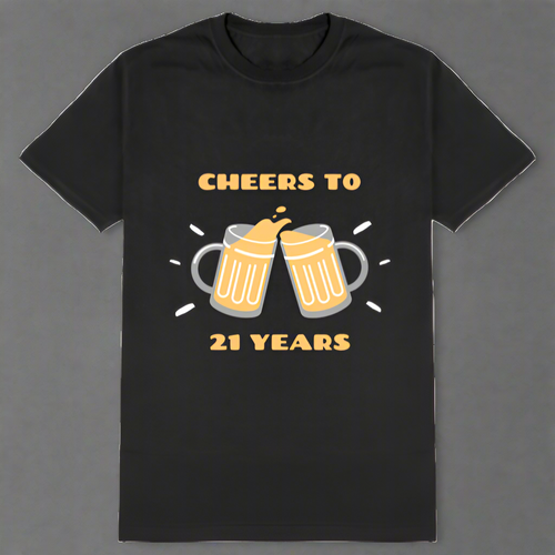 Cheers to 21 Years! (Unisex) — front print