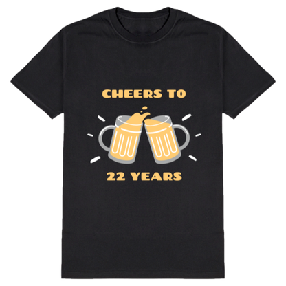 Cheers to 22 years tshirt