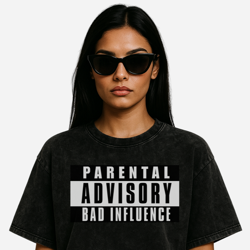 Person wearing a black t-shirt with 'Parental Advisory Bad Influence' text.