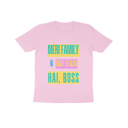 Unisex Kids T-Shirt - "Meri Family Ki Baat Hi Alag Hai, Boss" - Regular Fit, Soft Cotton