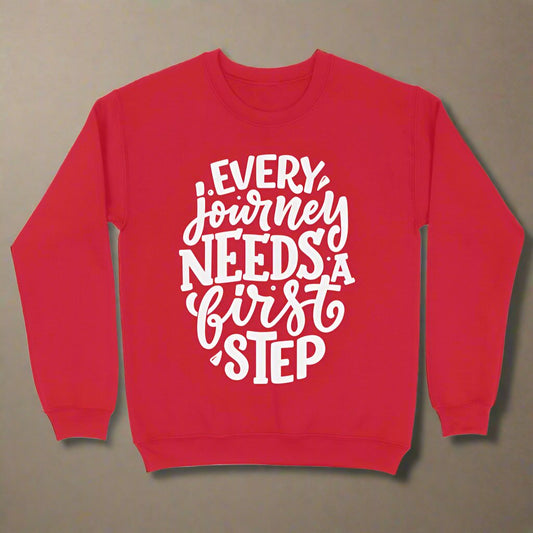 "Every Journey Needs a First Step" Motivational Black Sweatshirt for Men & Women