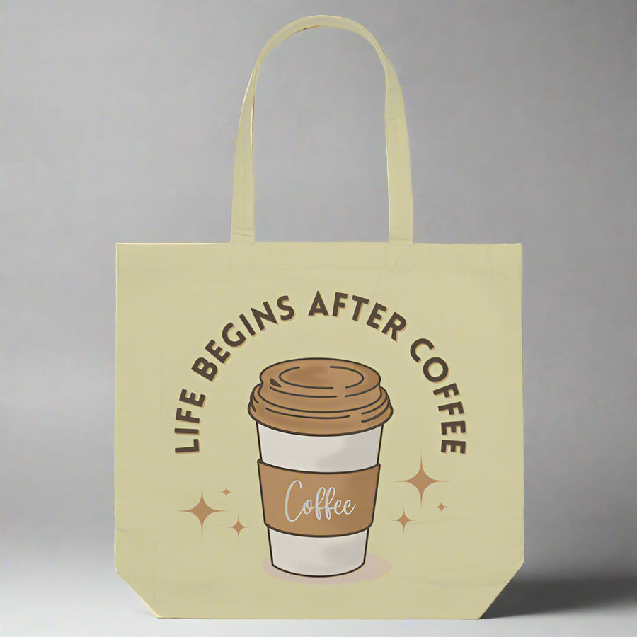 "Life Begins After Coffee" Tote Bag - Sip, Style & Slay! — front print